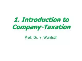 1. Introduction to Company-Taxation