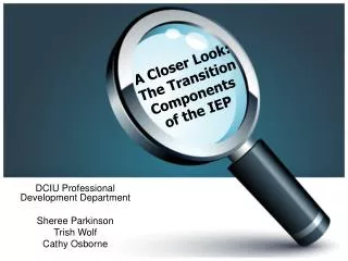 a closer look the transition components of the iep