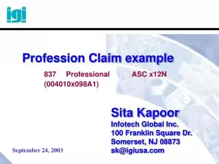 Sita Kapoor Infotech Global Inc. 100 Franklin Square Dr. Somerset, NJ 08873 sk@igiusa