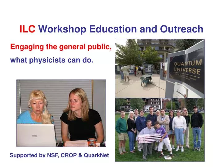 ilc workshop education and outreach
