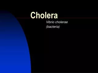 Cholera