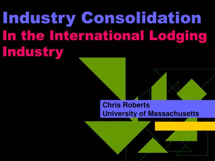 industry consolidation in the international lodging industry