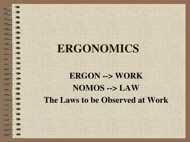 ergonomics