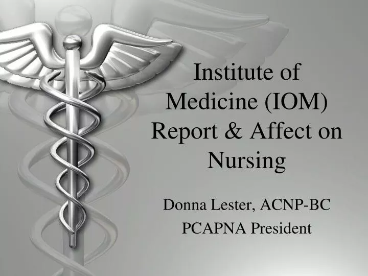 institute of medicine iom report affect on nursing