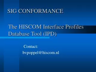 The HISCOM Interface Profiles Database Tool (IPD)