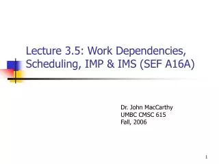 lecture 3 5 work dependencies scheduling imp ims sef a16a