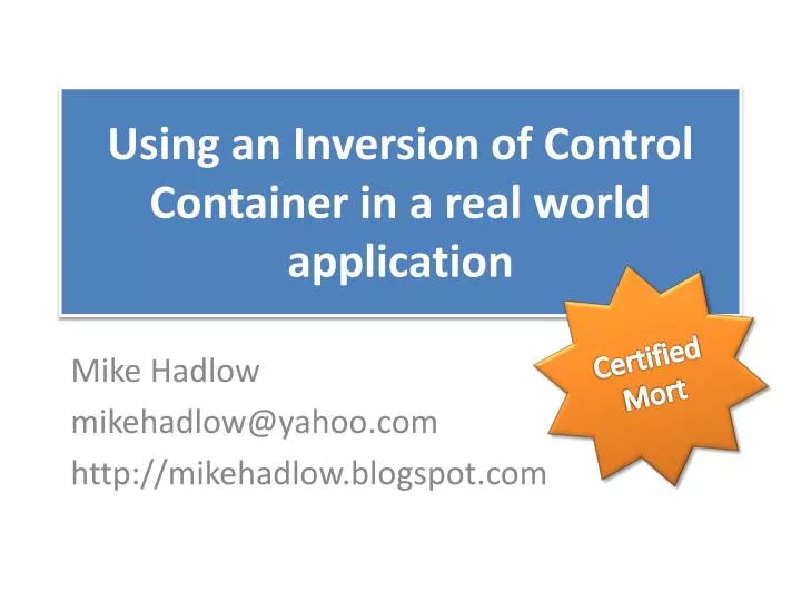 using an inversion of control container in a real world application