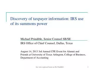 Discovery of taxpayer information: IRS use of its summons power