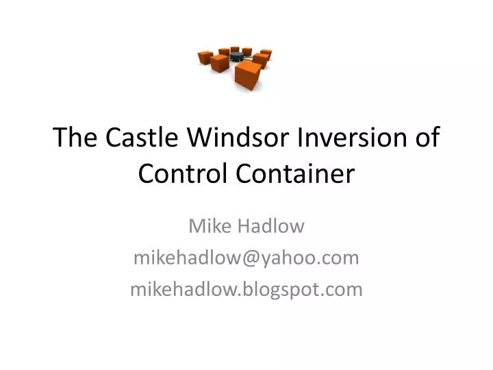the castle windsor inversion of control container