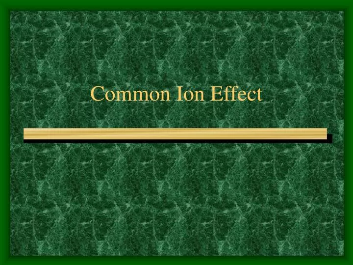 common ion effect