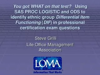 Steve Grilli	 Life Office Management Association