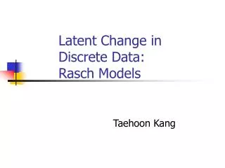 Latent Change in Discrete Data: Rasch Models