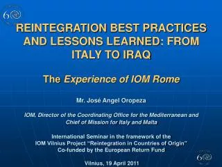 GENERAL OVERVIEW ON REINTEGRATION IOM ROME REINTEGRATION ACTIVITIES AND PROJECTS