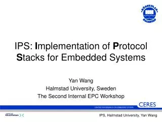 IPS: I mplementation of P rotocol S tacks for Embedded Systems