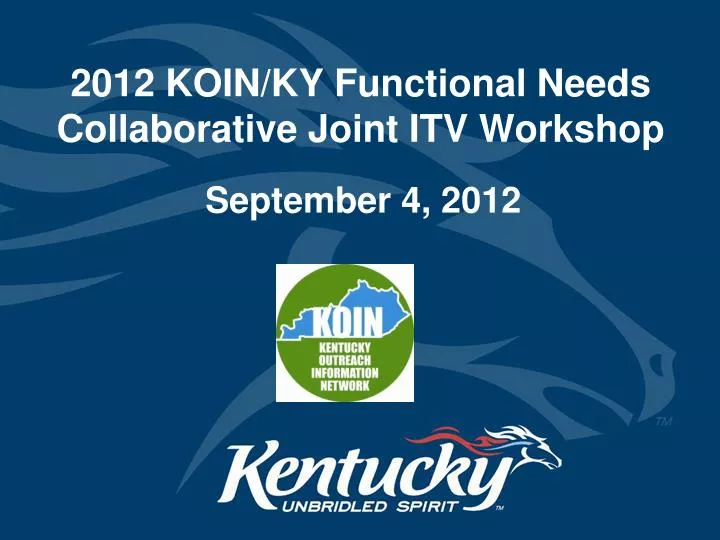 2012 koin ky functional needs collaborative joint itv workshop