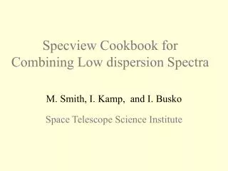 Specview Cookbook for Combining Low dispersion Spectra