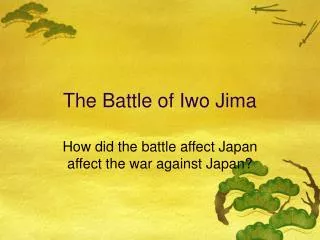 The Battle of Iwo Jima