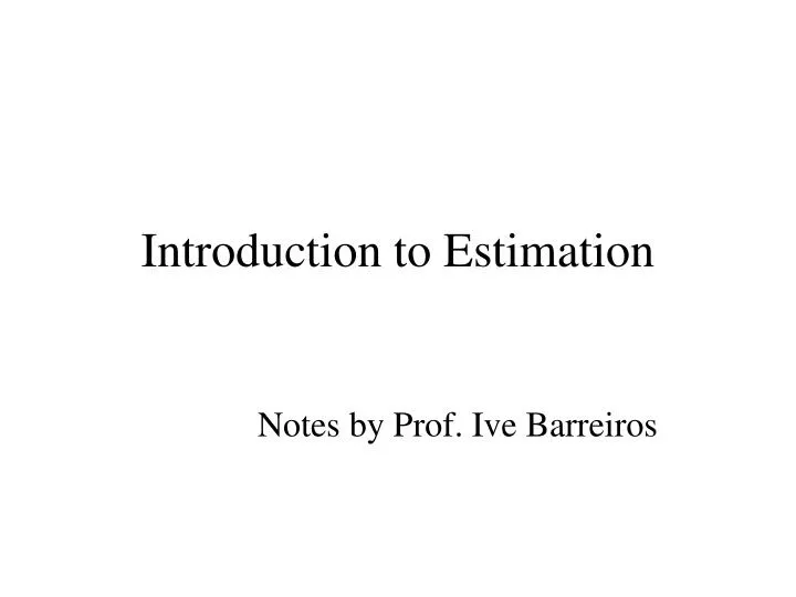 introduction to estimation