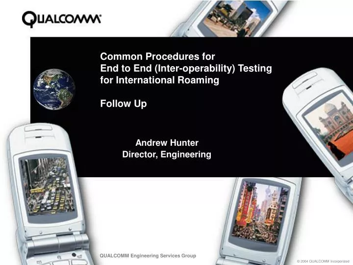 common procedures for end to end inter operability testing for international roaming follow up
