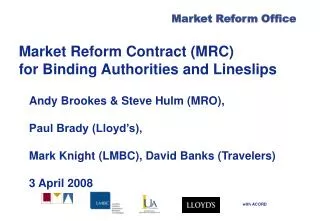 Market Reform Contract (MRC) for Binding Authorities and Lineslips