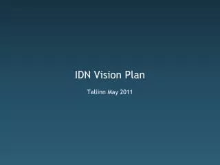 IDN Vision Plan Tallinn May 2011