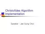 Christofides Algorithm Implementation - slide 1