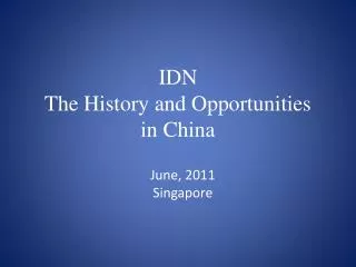 IDN The History and Opportunities in China