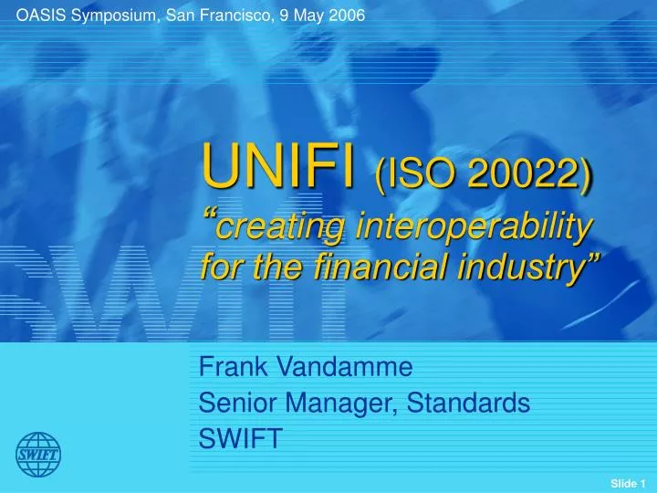 unifi iso 20022 creating interoperability for the financial industry