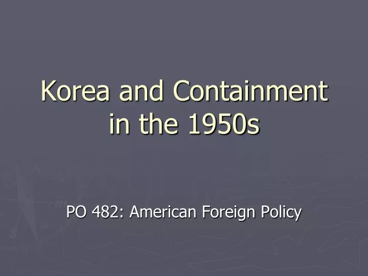 korea and containment in the 1950s