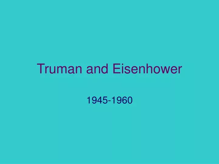 truman and eisenhower
