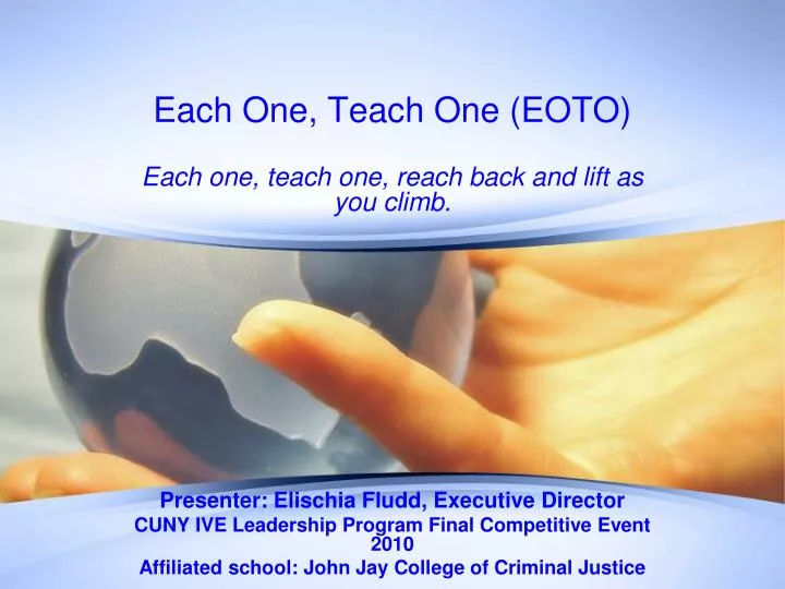 each one teach one eoto