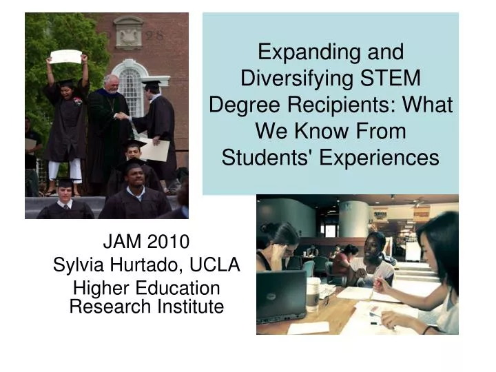 expanding and diversifying stem degree recipients what we know from students experiences