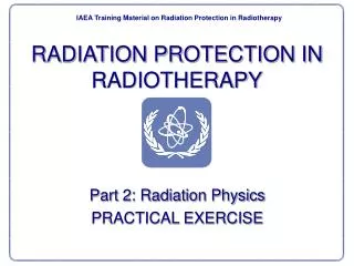 RADIATION PROTECTION IN RADIOTHERAPY