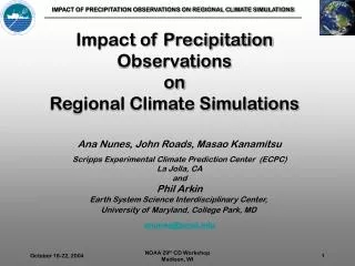 Impact of Precipitation Observations on Regional Climate Simulations