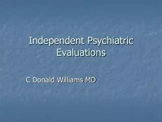 Independent Psychiatric Evaluations