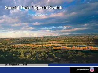 Special Train / Special Switch