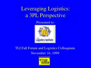 Leveraging Logistics: a 3PL Perspective
