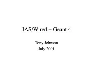 JAS/Wired + Geant 4