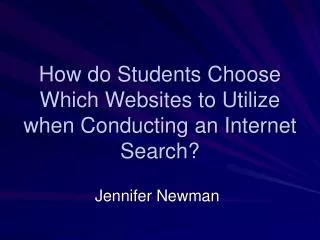 How do Students Choose Which Websites to Utilize when Conducting an Internet Search?