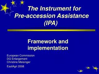 The Instrument for Pre-accession Assistance (IPA)