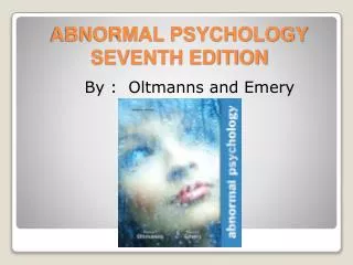 ABNORMAL PSYCHOLOGY SEVENTH EDITION