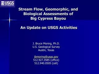 J. Bruce Moring, Ph.D. U.S. Geological Survey Austin, Texas jbmoring@usgs