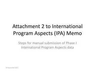 Attachment 2 to International Program Aspects (IPA) Memo