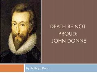 Death be not proud: John Donne