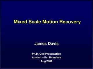 Mixed Scale Motion Recovery