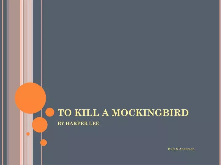 Ppt To Kill A Mockingbird Powerpoint Presentation Free Download Id6687834 1795