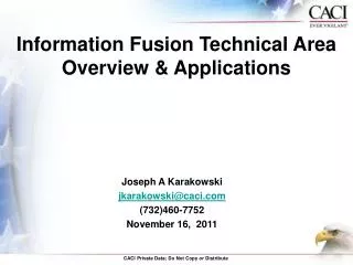 Information Fusion Technical Area Overview &amp; Applications
