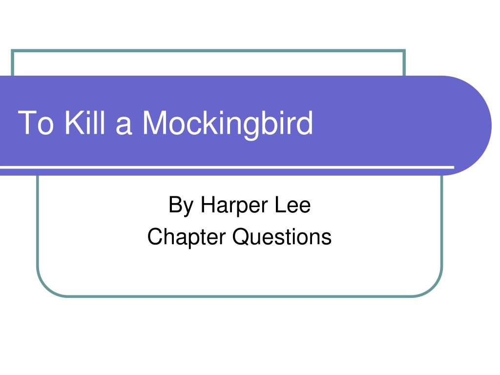 PPT - To Kill a Mockingbird PowerPoint Presentation, free download - ID ...