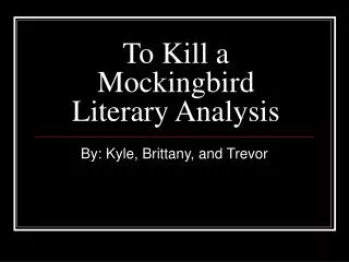 To Kill a Mockingbird Literary Analysis