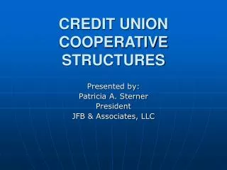 CREDIT UNION COOPERATIVE STRUCTURES